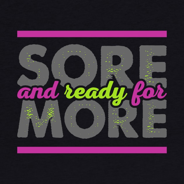 Sore And Ready For More by veerkun